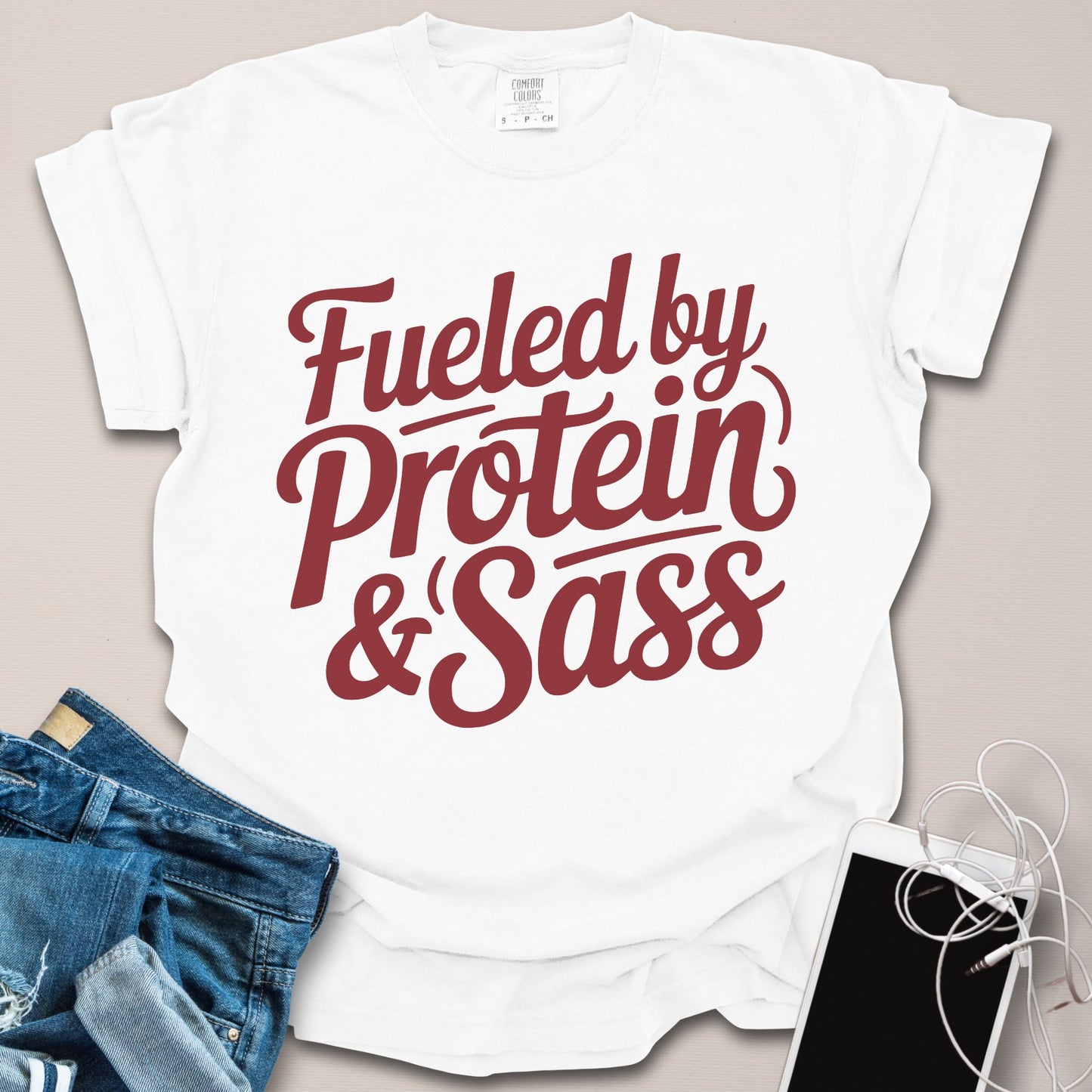 Fueled By Protein & Sass Shirt