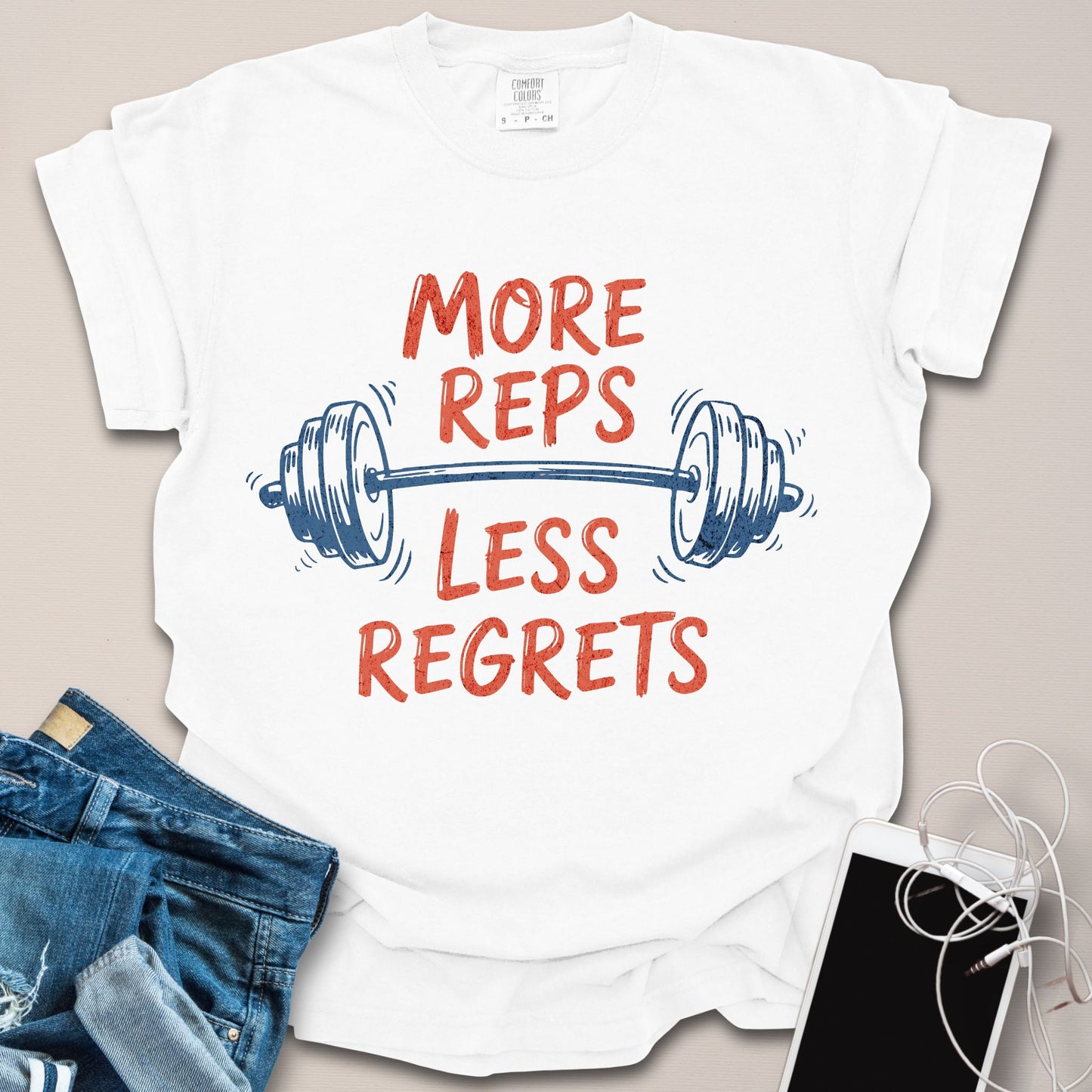 More Reps Less Regrets Shirt