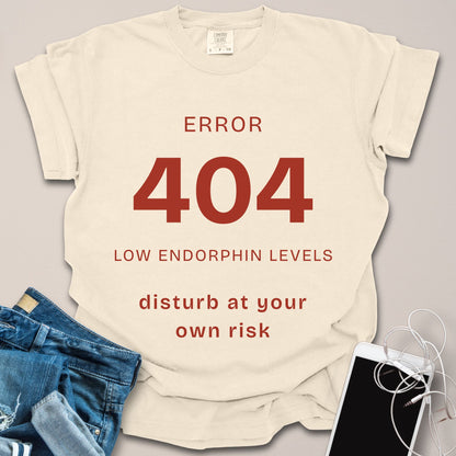 404 Error Low Endorphins Shirt
