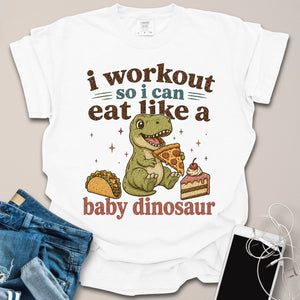 Workout To Eat Baby Dinosaur Shirt