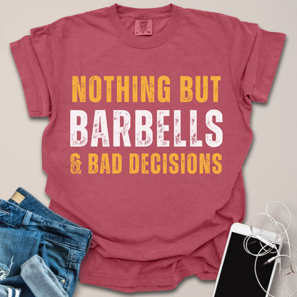 Barbell & Bad Decisions Shirt