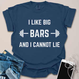 I Like Big Bars & I Can't Lie Funny Gym Shirt