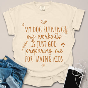 Dog Ruining Workout Is Kids Prep Funny Fitness Shirt