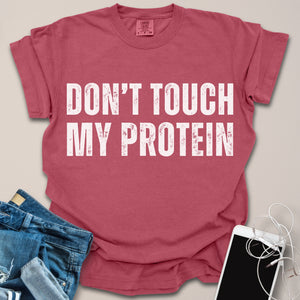 Don't Touch My Protein Distressed Shirt