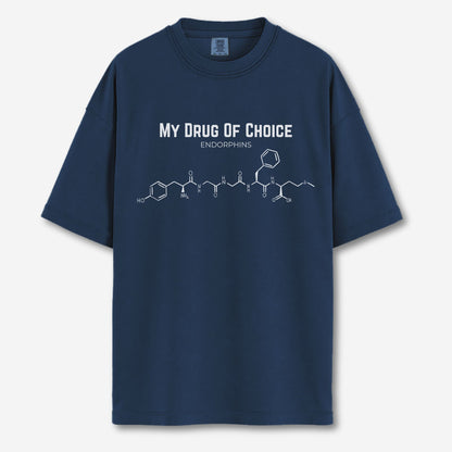 My Drug of Choice is Endorphins Shirt