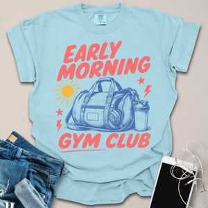 Early Morning Gym Club Soft Vintage Shirt