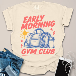 Early Morning Gym Club Soft Vintage Shirt