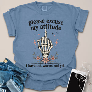 Excuse My Attitude Sassy Gym Shirt