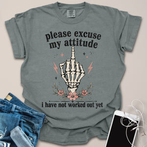 Excuse My Attitude Sassy Gym Shirt