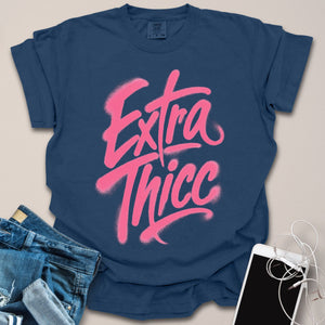 Extra Thicc Shirt