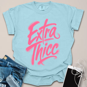 Extra Thicc Shirt