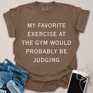Fav Exercise Is Judging Funny Shirt