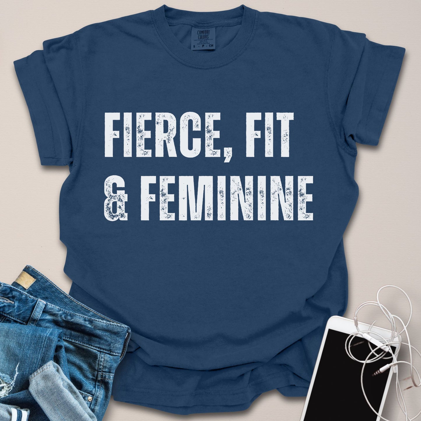 Fierce, Fit & Feminine Shirt