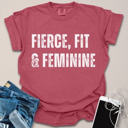 Fierce, Fit & Feminine Shirt