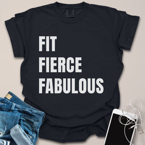 Fit Fierce Fabulous Shirt