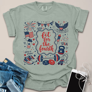 Fit For the Fourth of July Shirt