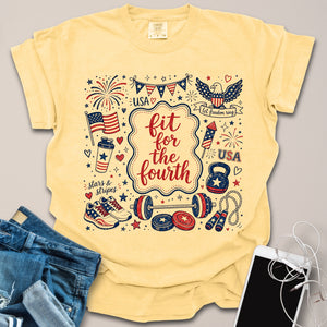 Fit For the Fourth of July Shirt