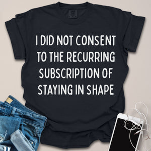 Fitness As Recurring Subscription Shirt