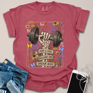 Just a Girl Building Dream Body Shirt