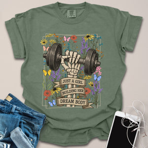 Just a Girl Building Dream Body Shirt