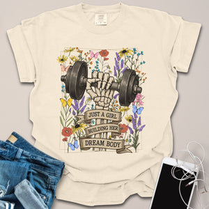 Just a Girl Building Dream Body Shirt