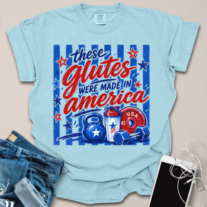 Glutes Made In America Shirt
