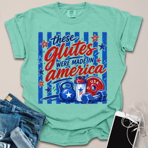 Glutes Made In America Shirt