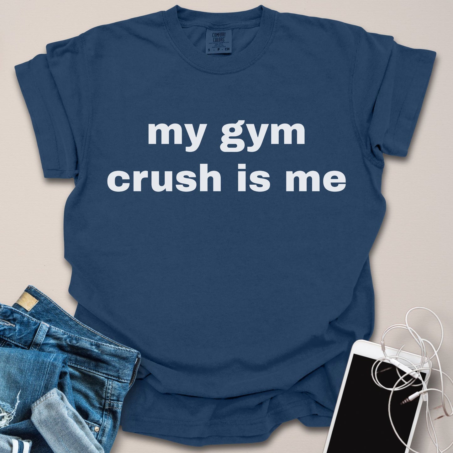My Gym Crush Is Me Shirt