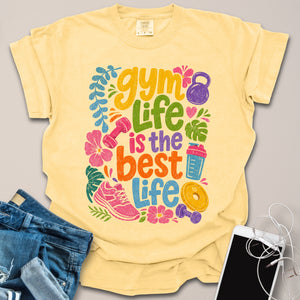 Gym Life Is Best Life Summer Shirt