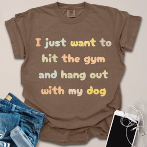 Hit The Gym + Hang Out With Dog Shirt