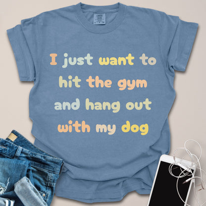 Hit The Gym + Hang Out With Dog Shirt