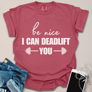 I Can Deadlift You Sassy Gym Shirt