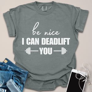 I Can Deadlift You Sassy Gym Shirt