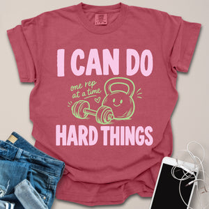 Can Do Hard Things Shirt