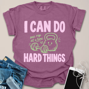 Can Do Hard Things Shirt