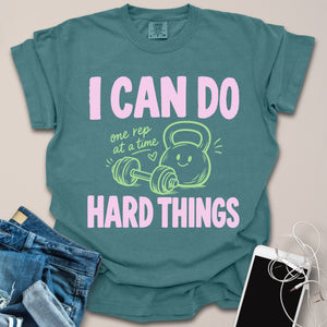 Can Do Hard Things Shirt