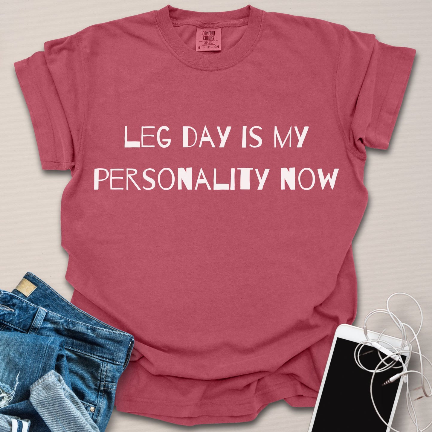 Leg Day Is My Personality Now Shirt