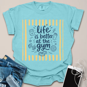 Life is Better at Gym Doodle Shirt