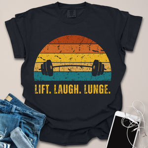 Lift Laugh Lunge Retro Sunset Shirt