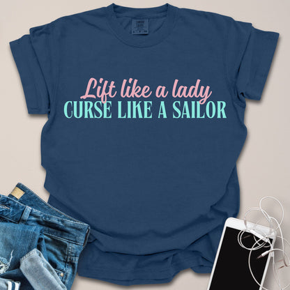 Lift Like A Lady Curse Like A Sailor Shirt
