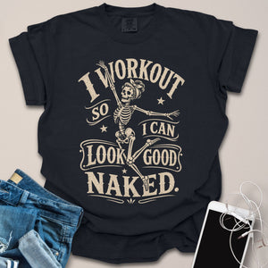 Look Good Naked Skeleton Shirt