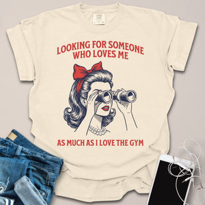Looking For Someone Who Loves The Gym Retro Shirt