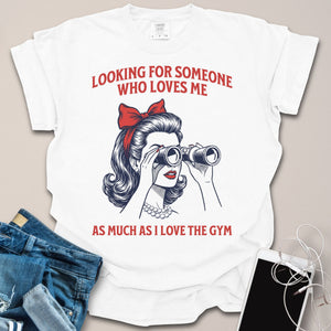 Looking For Someone Who Loves The Gym Retro Shirt