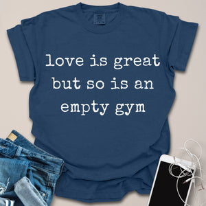 Empty Gym Sarcastic Shirt