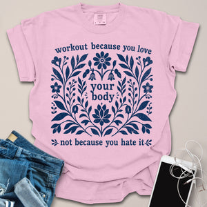 Love Your Body Floral Shirt