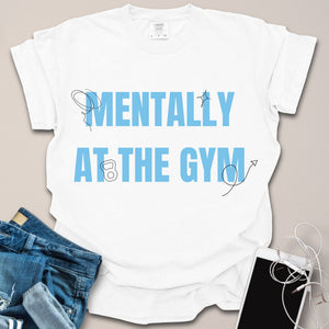 Mentally At Gym Doodle Shirt