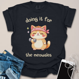 For The Meowsles Cat Gym Shirt