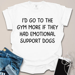 More Emotional Support Dogs At Gym Shirt