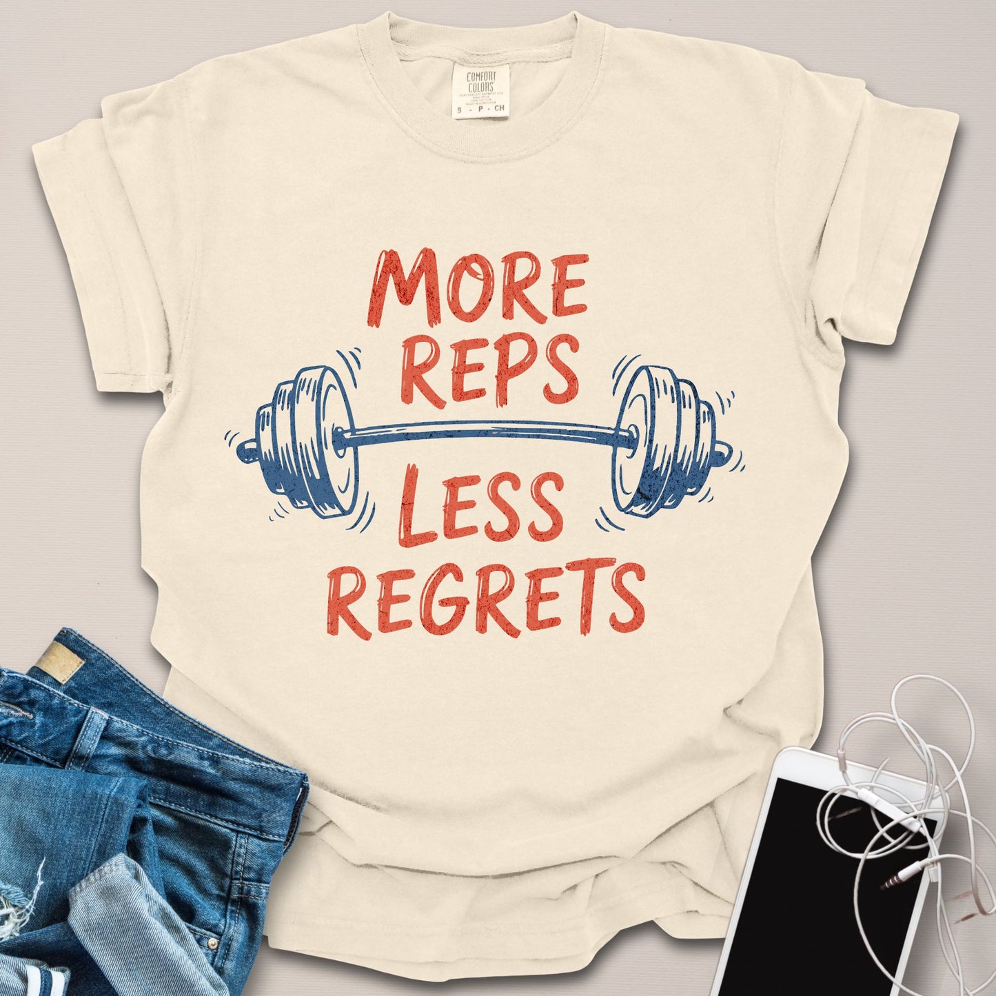 More Reps Less Regrets Shirt