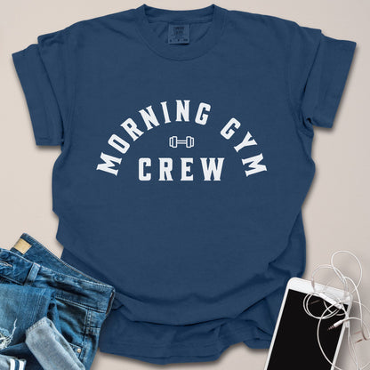 Morning Gym Crew Shirt